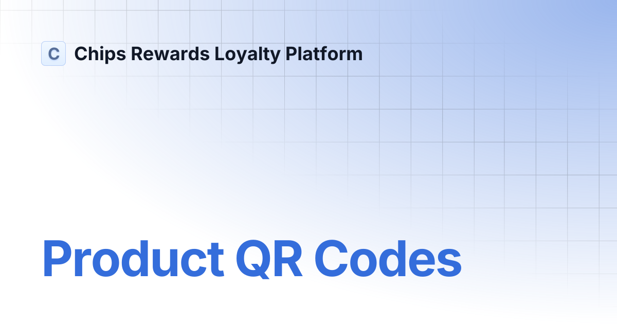 Product QR Codes | Brands | Chips Rewards Loyalty Platform